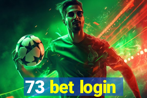 73 bet login